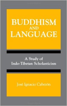 bookcover of Jose Ignacio Cabezon's "Buddhism and Language: A Study of Indo-Tibetan Scholasticism"
