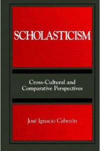 bookcover for Jose Cabezon's Scholasticism: Cross-Cultural and Comparative Perspectives"