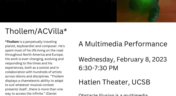 Flyer for "Obstacle Illusion: A Multimedia Performance" on Feb 8, 2023 from 6:30-7:30PM in Hatlen Theater
