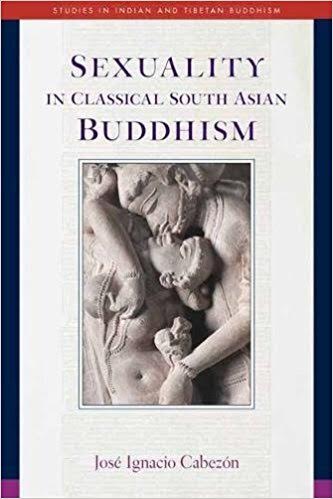 bookcover of Jose Ignacio Cabezon's Sexuality in Classical South Asian Buddhism